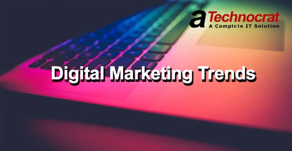 Digital Marketing Trends